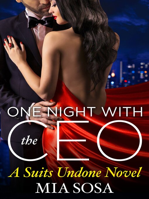Title details for One Night with the CEO by Mia Sosa - Wait list